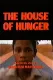 The House of Hunger