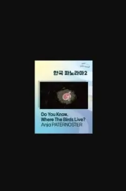 Do You Know, Where the Birds Live?