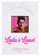 Lala's Land