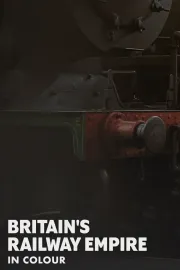 Britain’s Railway Empire in Colour
