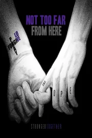 Not Too Far from Here