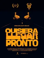 Quisiera llegar pronto