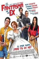 El Fantasma de Mi Ex