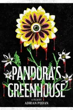 Pandora's Greenhouse