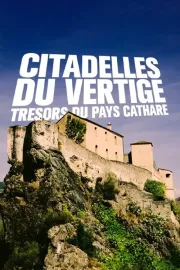 Citadelles du vertige: trésors du pays Cathare