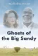 Ghosts of the Big Sandy