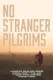 No Stranger Pilgrims