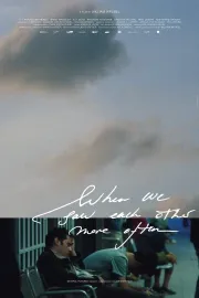 Als wir uns noch öfter gesehen haben