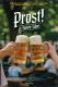 Prost! - A Beer Film
