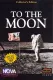 NOVA: To The Moon