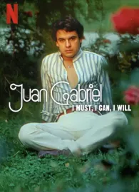 Juan Gabriel: Chci, můžu a musím