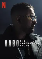 Babo: Haftbefehl a jeho příběh