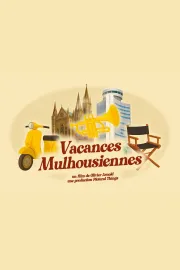 Vacances Mulhousiennes