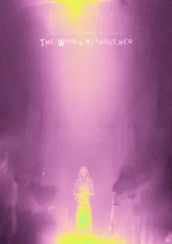 The World Without Her