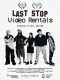 Last Stop Video Rentals