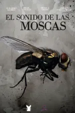 El sonido de las moscas