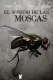 El sonido de las moscas