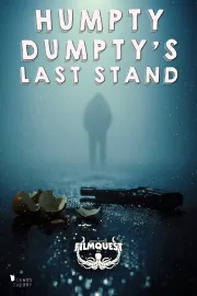 Humpty Dumpty's Last Stand