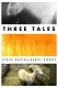 Three Tales