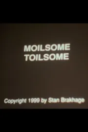 Moilsome Toilsome