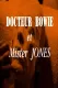 Docteur Bowie et Mister Jones