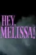 Hey, Melissa!