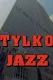 Tylko jazz
