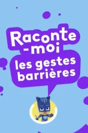 Pyjamasques : Attrape le microbe