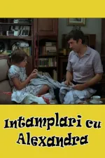 Intamplari cu Alexandra