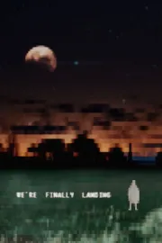 We're Finally Landing