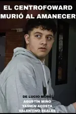 El Centrofoward murió al amanecer