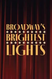 Broadway's Brightest Lights