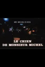 Chien de Monsieur Michel, Le