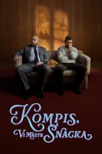 Kompis, vi måste snacka