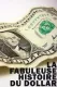 The Fabulous Story of U.S. Dollar
