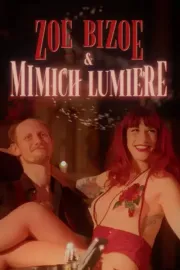 Zoe Bizoe & Mimich Lumière