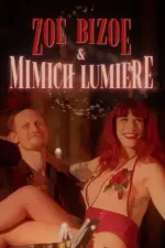 Zoe Bizoe & Mimich Lumière