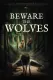 Beware the Wolves