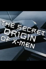 The Secret Origin of X-Men
