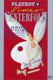 Playboy Video Centerfold: Playmate of the Year Stacy Sanches