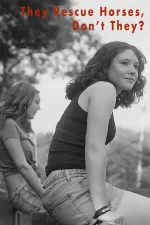 They Rescue Horses, Don’t They?