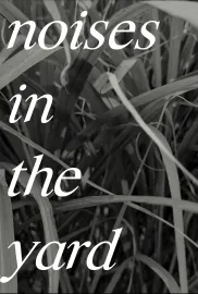 Noises In The Yard