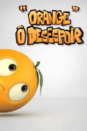Orange Ô Desespoir