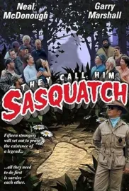 They Call Him Sasquatch