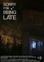 Sorry for Being Late