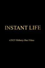Instant Life