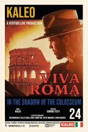Kaleo: In the Shadow of the Colosseum