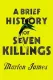 The Seven Killings of Marlon James