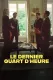 Le dernier quart d'heure