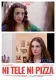 Ni tele ni pizza